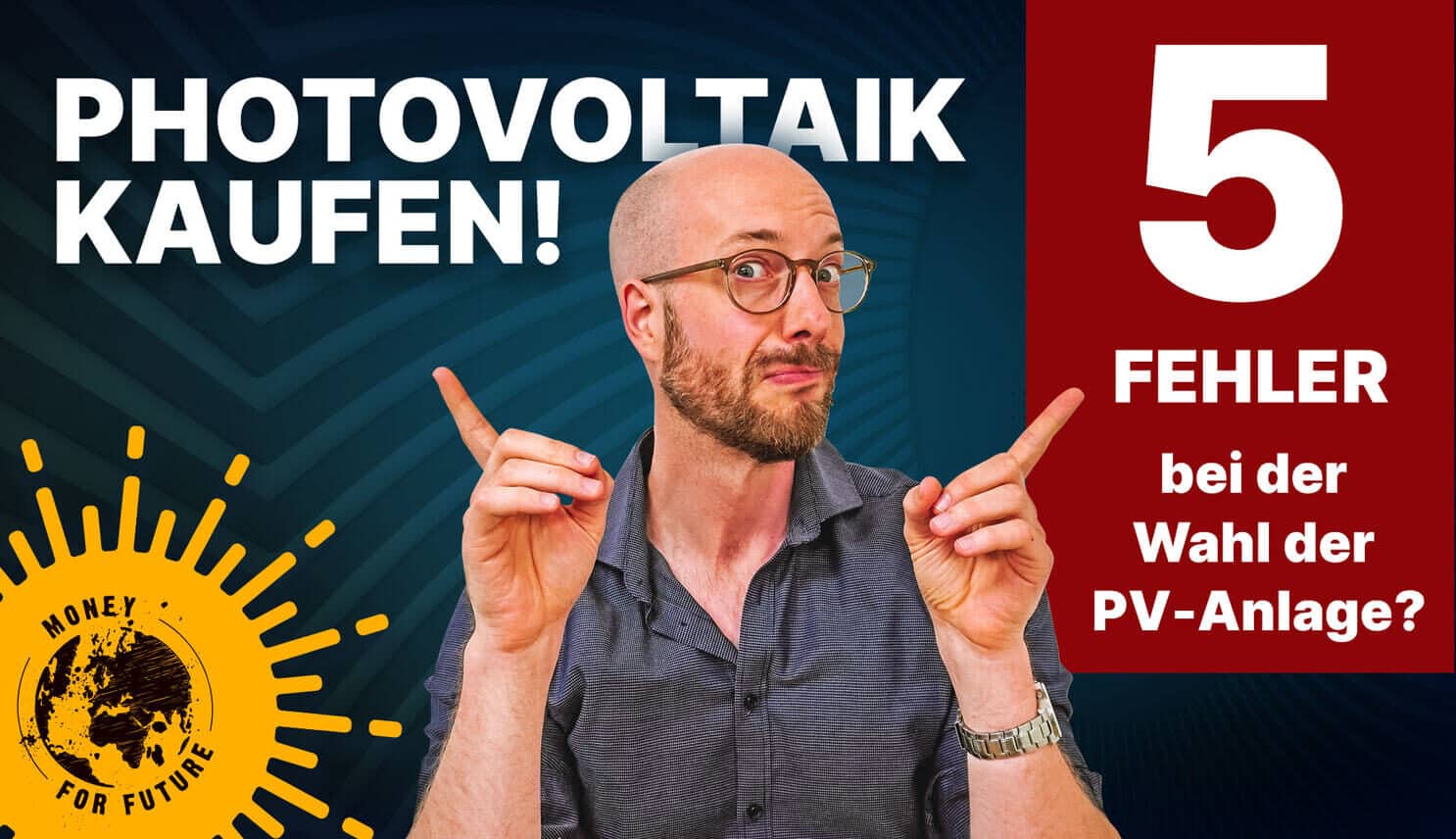 Money for Future - Video Thumb - Photovoltaik - Solaranlage kaufen